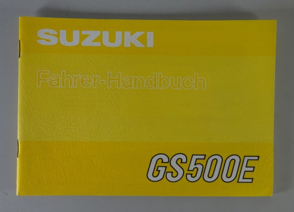 Betriebsanleitung / Fahrerhandbuch Suzuki Motorrad GS 500 E Stand 11/1977