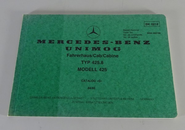 Bildkatalog Mercedes Benz Unimog Fahrerhaus Typ 425.8 Modell 425 von 04/1985