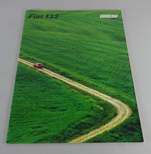 Prospekt / Broschüre Fiat 132 Stand ca. 1972/1973