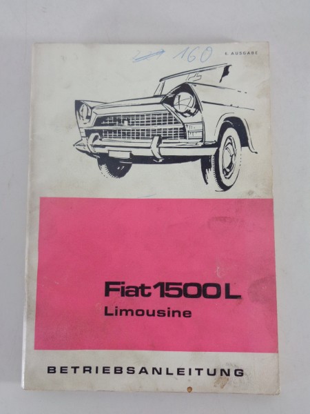Betriebsanleitung / Handbuch Fiat 1500 L Limousine Stand 07/1965