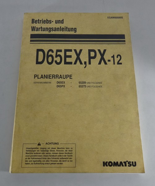 Betriebsanleitung / Handbuch Komatsu Planierraupe D65EX/ PX-12 Stand 03/2002