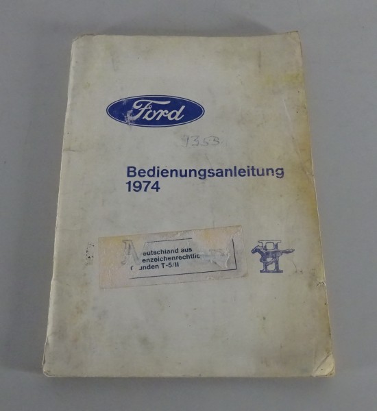 Betriebsanleitung / Handbuch Ford Mustang II / T5 II Stand 1974