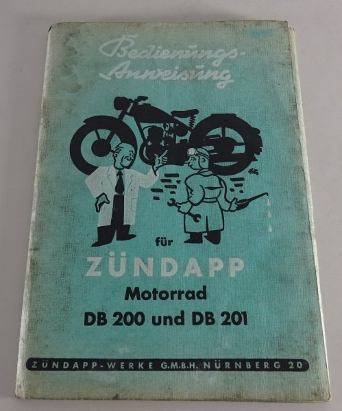 Betriebsanleitung / Handbuch Zündapp Motorrad DB 200 & DB 201 Stand 03/1951