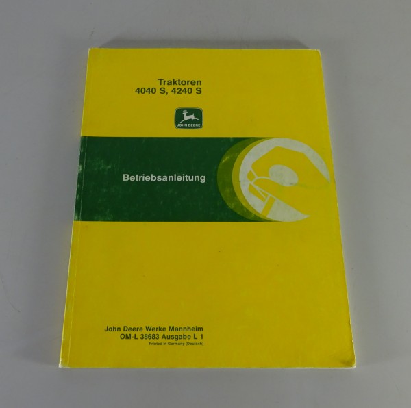 Betriebsanleitung / Handbuch John Deere Traktor 4040 S / 4240 S