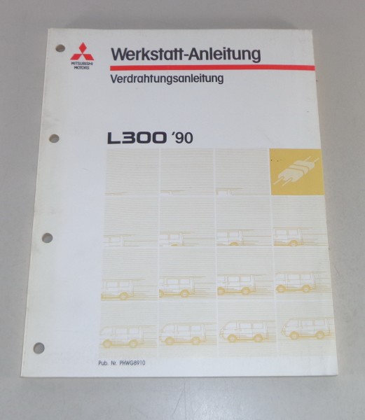 Werkstatthandbuch Mitsubishi L300 Elektrik / Verdrahtungsanleitung Baujahr ab 90