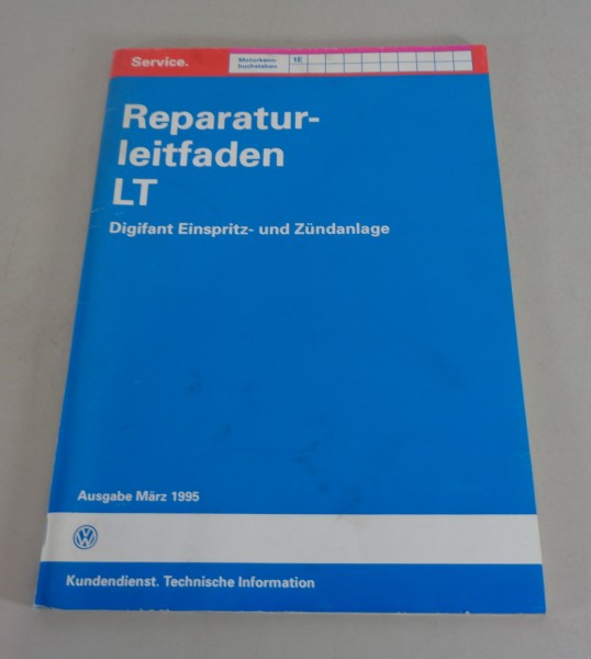 Werkstatthandbuch VW LT Digifant Zündanlage + Einspritzanlage -1E- Stand 03/1995