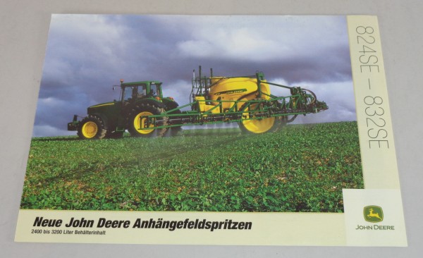 Prospekt / Broschüre John Deere Anhängefeldspritzen 824SE / 832SE von 05/2004