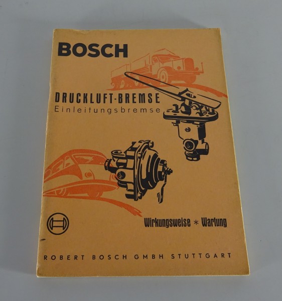 Handbuch / Serviceheft Bosch Druckluft-Bremse Einleitungsbremse 12/1964