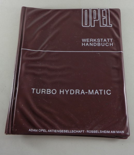 Werkstatthandbuch Opel Turbo Hydramatic für Diplomat B / Rolls Royce / Chevrolet