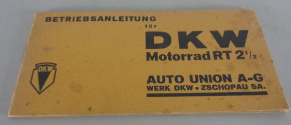 Betriebsanleitung / Handbuch DKW RT 2 1/2 Baujahre 1934 - 1936