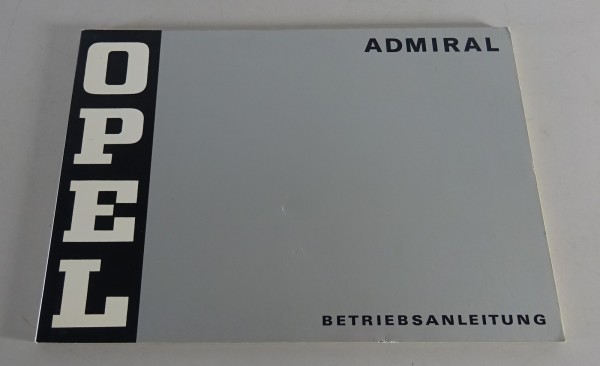 Betriebsanleitung / Handbuch Opel Admiral B 2,8 liter Stand 04/1971