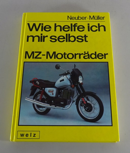 Reparaturanleitung / Wie helfe ich mir selbst MZ Motorräder MZ TS ETZ Stand 1991