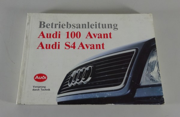 Betriebsanleitung / Handbuch Audi 100 / S4 Typ C4 Avant + Quattro Stand 07/1992