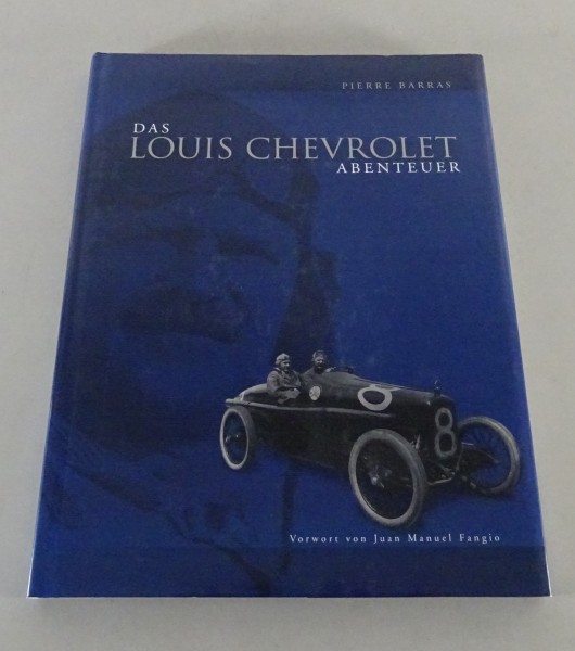 Bildband Autobauer Geschichte Biografie: Das Louis Chevrolet Abenteuer, Barras