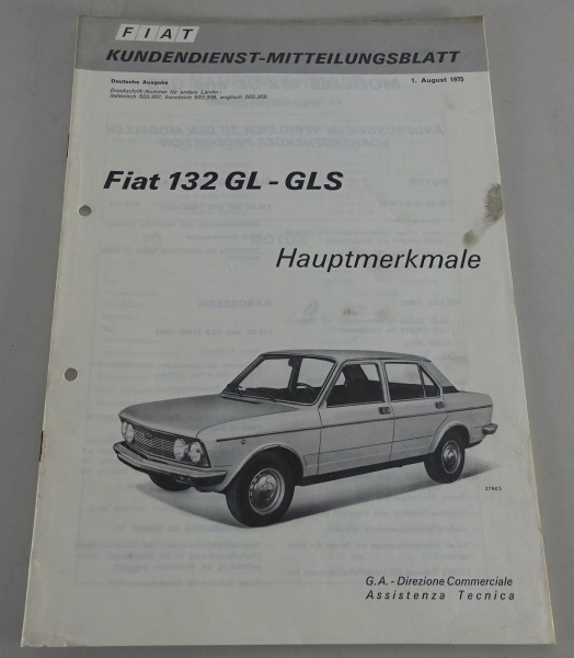 Werkstatthandbuch Fiat 132 GL - GLS 1600 / 1800 Hauptmerkmale + Daten von 8/1975