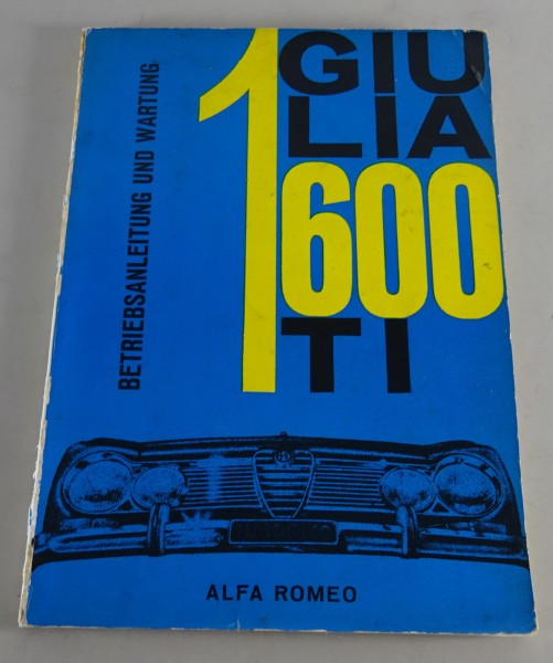 Betriebsanleitung / Handbuch Alfa Romeo Giulia 1600 TI Stand 07/1963