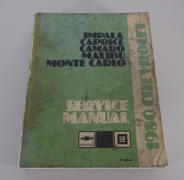 Workshop Manual Chevrolet Impala, Caprice, Malibu, Camaro, El Camino '1980