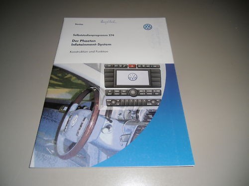 Selbststudienprogramm SSP 274 VW Phaeton Infotainment System Funktion 03/2002