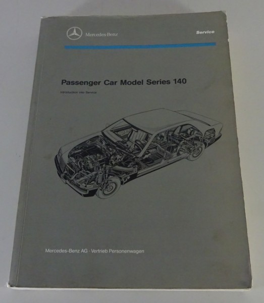 Workshop Manual Mercedes S-Klasse W140 300 / 400 / 500 / 600 SE / SEL from 1991