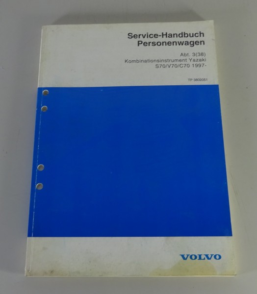 Werkstatthandbuch Funktion Volvo S70 / V70 / C70 Kombinationsinstrument Yazaki