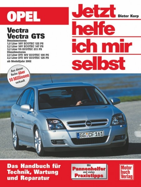 Reparaturanleitung Opel Vectra C ab 2002 - Jetzt helfe ich mir selbst Band 231