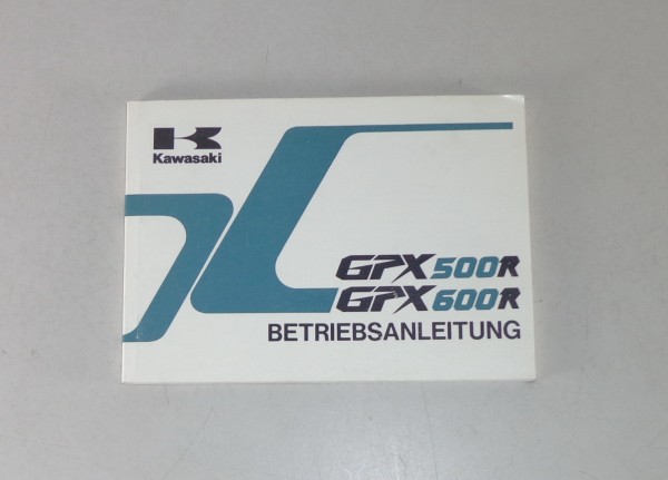 Betriebsanleitung / Manual Kawasaki GPX 500 R / GPX 600 R Stand 1997