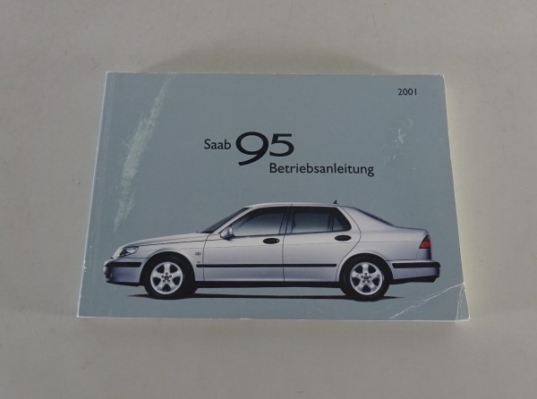 Bedienungsanleitung/ Betriebsanleitung Saab 9-5 Baujahr 2001 Stand 2000