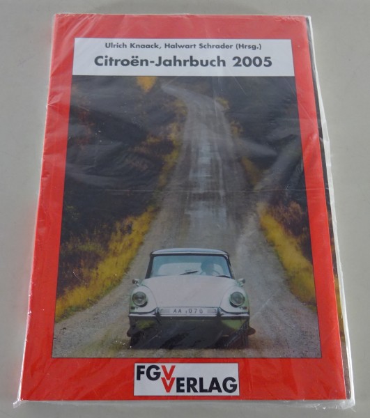 Citroen Jahrbuch Nr. 1mit 2 CV - Ente / 5CV / 15CV / DS / Berlingo / C5 von 2005