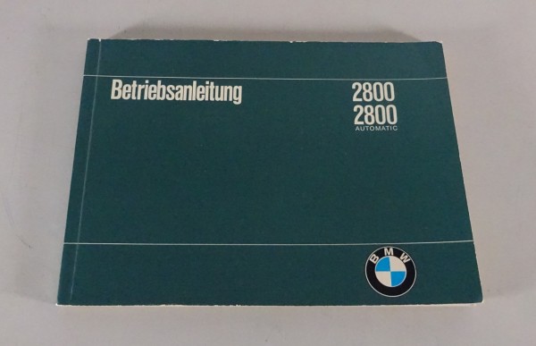 Betriebsanleitung / Handbuch BMW E3 2800 / 2800 automatic Stand 11/1969