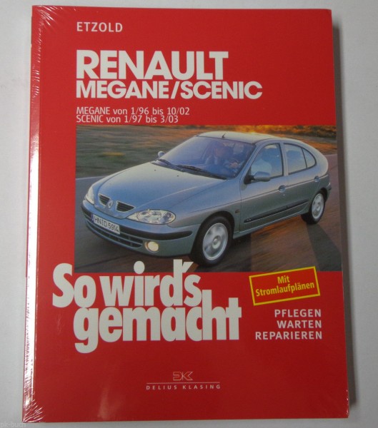 Reparaturanleitung So wird's gemacht Renault Megane / Megane Scenic 1996 - 2003