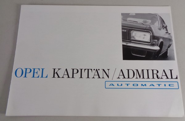 Prospekt / Broschüre Opel Kapitän + Admiral A von ca. 1964