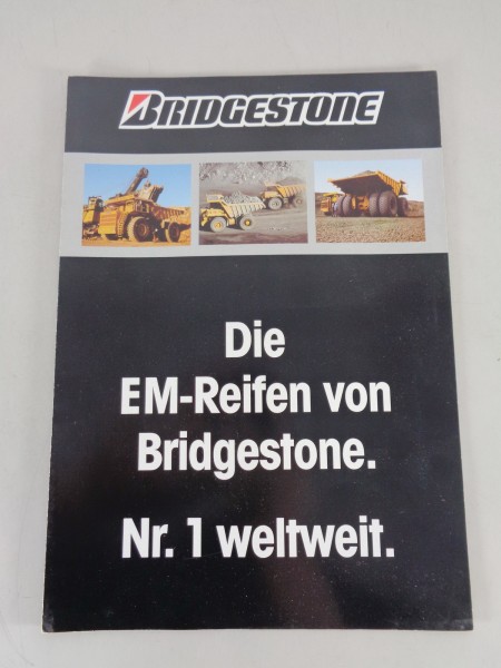 Prospekt / Broschüre Bridgestone Earthmover Reifen, Nr.1 weltweit