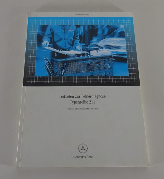 Werkstatthandbuch Mercedes-Benz E-Klasse W211 Fehlerdiagnose Stand 05/2004