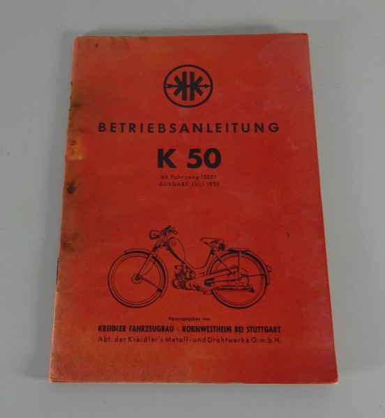 Betriebsanleitung / Handbuch Kreidler K 50 Stand 07/1953