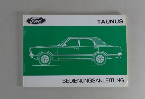 Betriebsanleitung Ford Taunus Knudsen TC70 von 1975