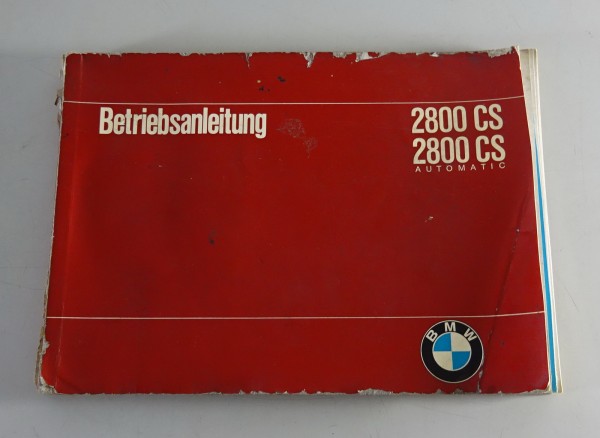 Betriebsanleitung BMW E9 2800 CS / 2800 CS Automatic Stand 08/1969