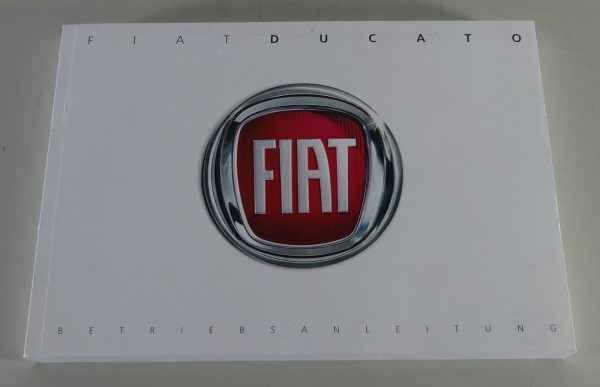 Betriebsanleitung / Handbuch Fiat Ducato III Typ 250 Stand 07/2017