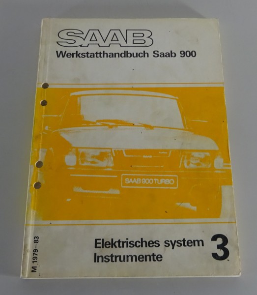 Werkstatthandbuch Saab 900 Elektrisches System Instrumente ab Modelljahr 1979