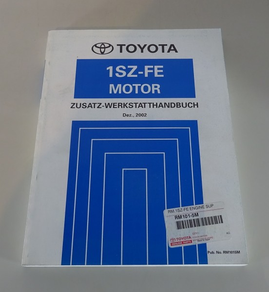 Werkstatthandbuch Toyota Motor 1SZ - FE für Toyota Yaris / Echo von 12/2002