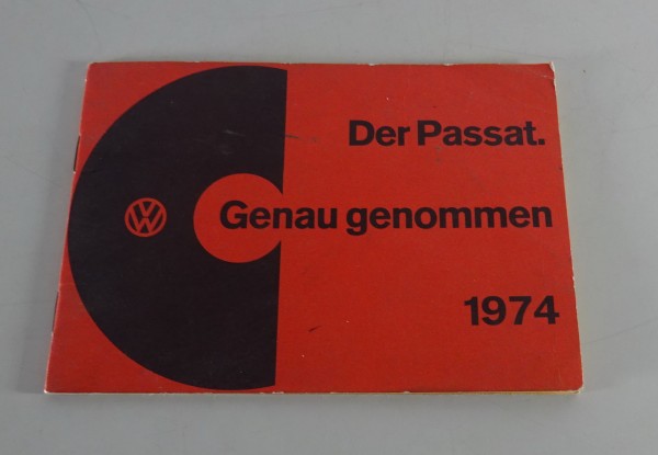 Instandhaltung genau genommen VW Passat B1 Typ 32 Stand 1974