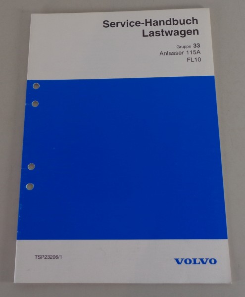 Werkstatthandbuch Volvo LKW FL10 Anlasser 115A von 1992