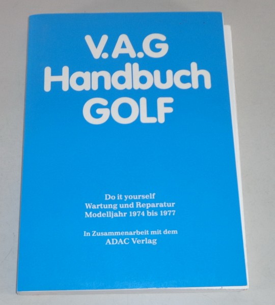 Werkstatthandbuch / Reparaturanleitung VW Golf I / 1 incl. GTi Stand 1974-1977