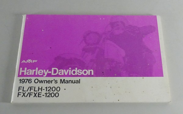 Betriebsanleitung / Owner´s Manual AMF Harley Davidson FL / FXE / FL / FLH 1976