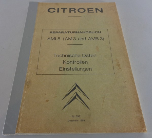 Werkstatthandbuch / Reparaturleitfaden Citroen Ami 8 (AM 3 & AMB 3) von 12/1969