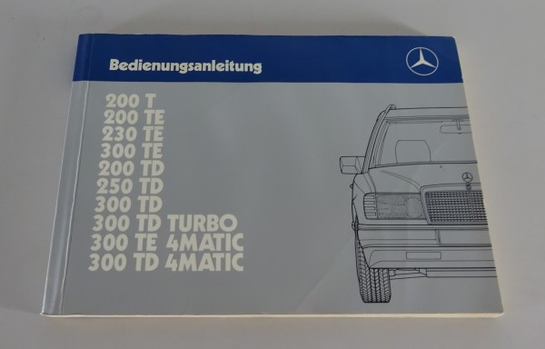 Betriebsanleitung Mercedes-Benz W124 T-Modell 200T / 230TE / 300TE etc. - 8/1988