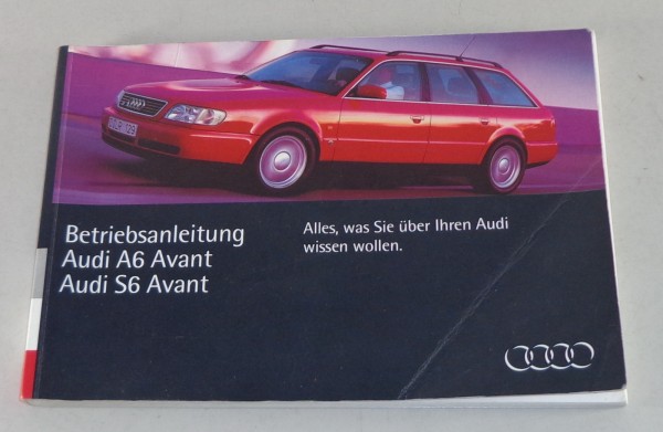 Betriebsanleitung / Handbuch Audi A6 / S6 Avant C4 incl. Quattro Stand 07/1995