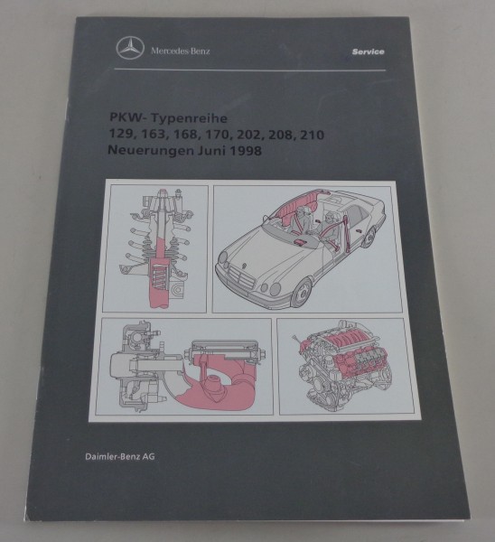 Werkstatthandbuch Neuerungen Mercedes 129, 163, 168, 170, 202, 208, 210 06/1998