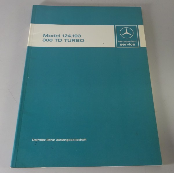 Workshop Manual Mercedes Benz W124 300 TD Turbo TDT with OM 603 from 1987