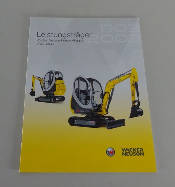 Prospekt / Broschüre Wacker Neuson Kompaktbagger 1703 / 2003 Stand 02/2009