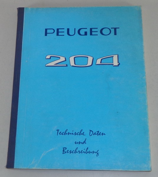 Technische Beschreibung + Daten Peugeot 204 Stand 04/1965